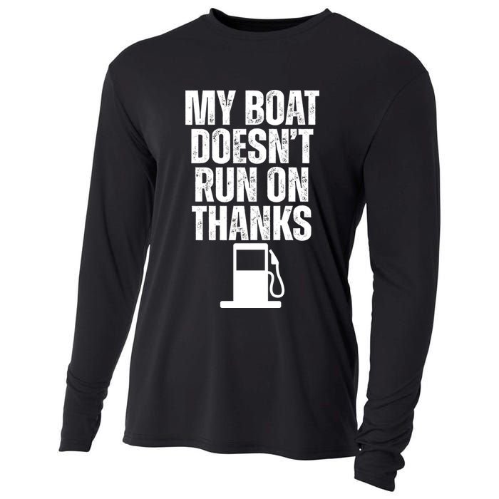 My Boat Doesnt Run On Thanks Cooling Performance Long Sleeve Crew