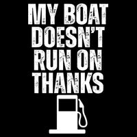 My Boat Doesnt Run On Thanks Cooling Performance Long Sleeve Crew
