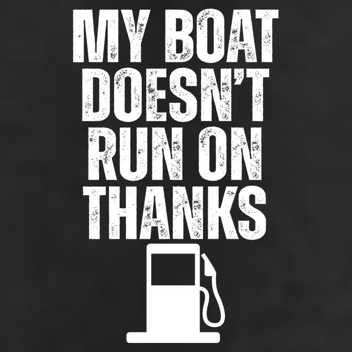 My Boat Doesnt Run On Thanks 25L Jumbo Tote