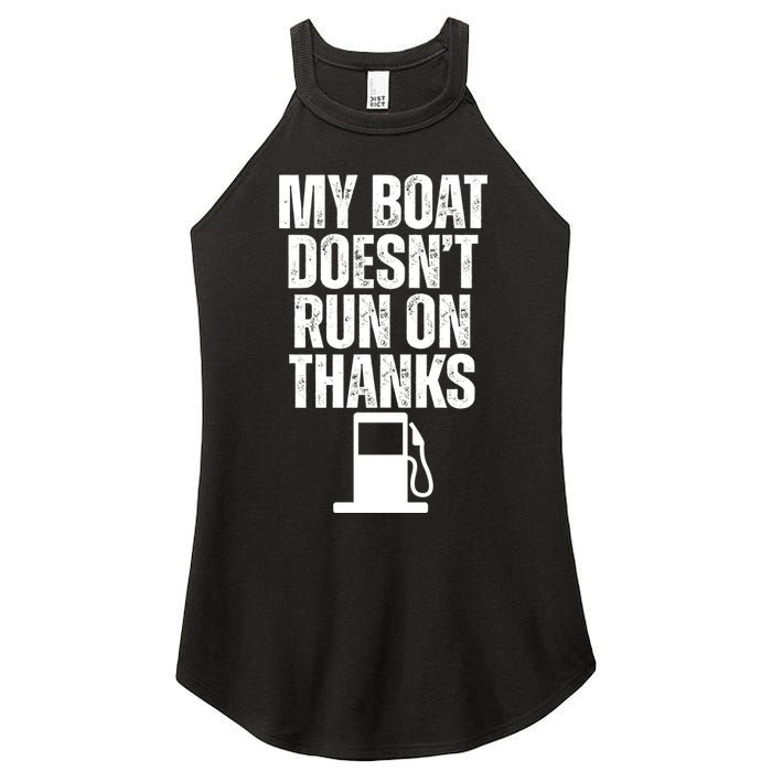My Boat Doesnt Run On Thanks Women's Perfect Tri Rocker Tank