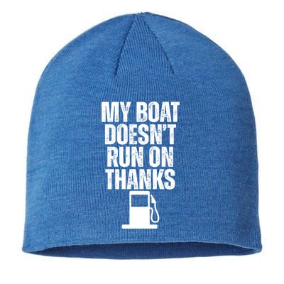 My Boat Doesnt Run On Thanks Sustainable Beanie