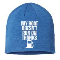 My Boat Doesnt Run On Thanks Sustainable Beanie