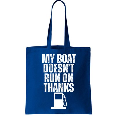 My Boat Doesnt Run On Thanks Bag