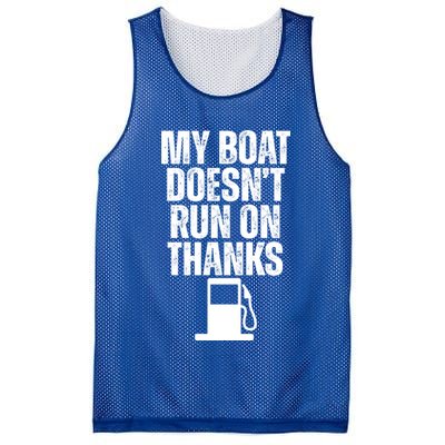 My Boat Doesnt Run On Thanks Mesh Reversible Basketball Jersey Tank