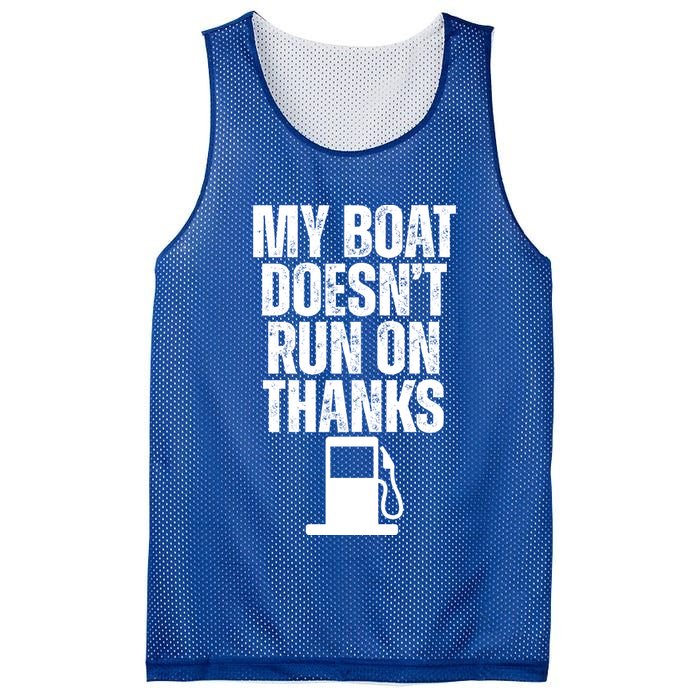 My Boat Doesnt Run On Thanks Mesh Reversible Basketball Jersey Tank