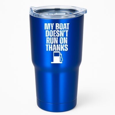 My Boat Doesnt Run On Thanks Tumbler