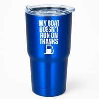 My Boat Doesnt Run On Thanks Tumbler