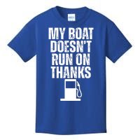 My Boat Doesnt Run On Thanks Kids T-Shirt