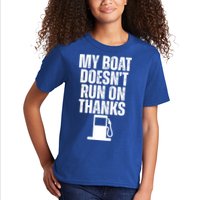 My Boat Doesnt Run On Thanks Kids T-Shirt