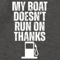 My Boat Doesnt Run On Thanks Vector Backpack