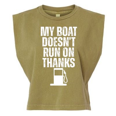 My Boat Doesnt Run On Thanks Garment-Dyed Women's Muscle Tee