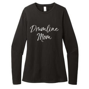 Marching Band Drum Mother Gift Drummer Quote Drumline Mom Womens CVC Long Sleeve Shirt