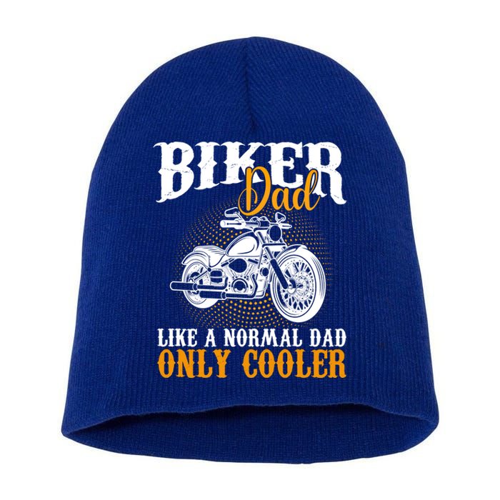 Motorcyclists Biker Dad Like A Normal Dad Only Cooler Meaningful Gift Short Acrylic Beanie