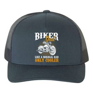 Motorcyclists Biker Dad Like A Normal Dad Only Cooler Meaningful Gift Yupoong Adult 5-Panel Trucker Hat