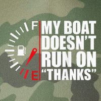 My Boat DoesnT Run On Thanks Boat Owners Legacy Tie Dye Trucker Hat