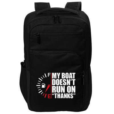 My Boat DoesnT Run On Thanks Boat Owners Impact Tech Backpack