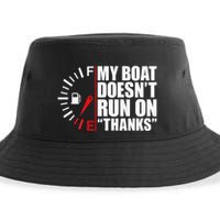 My Boat DoesnT Run On Thanks Boat Owners Sustainable Bucket Hat