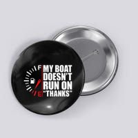 My Boat DoesnT Run On Thanks Boat Owners Button