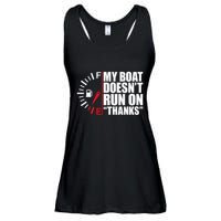 My Boat DoesnT Run On Thanks Boat Owners Ladies Essential Flowy Tank