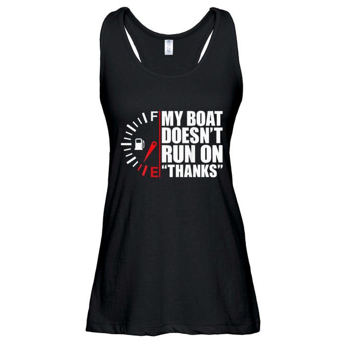 My Boat DoesnT Run On Thanks Boat Owners Ladies Essential Flowy Tank