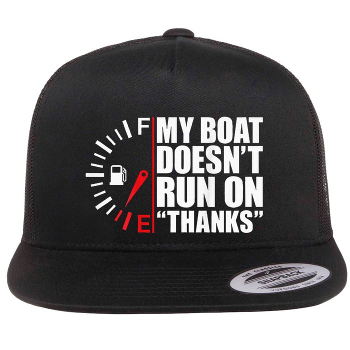 My Boat DoesnT Run On Thanks Boat Owners Flatbill Hat
