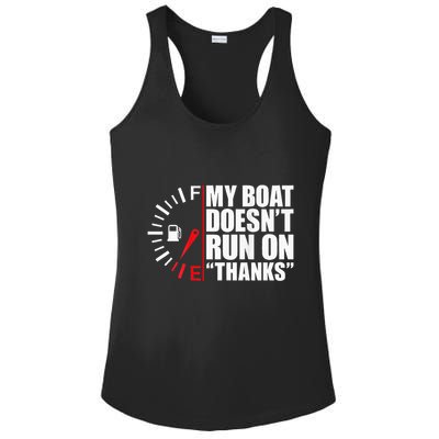 My Boat DoesnT Run On Thanks Boat Owners Ladies PosiCharge Competitor Racerback Tank