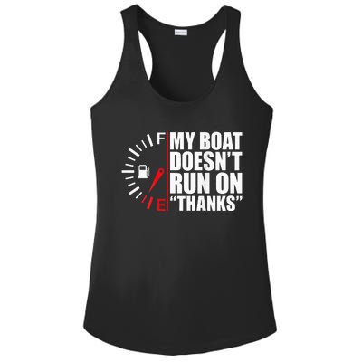 My Boat DoesnT Run On Thanks Boat Owners Ladies PosiCharge Competitor Racerback Tank