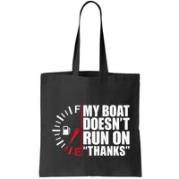My Boat DoesnT Run On Thanks Boat Owners Bag