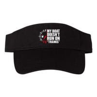 My Boat DoesnT Run On Thanks Boat Owners Visor