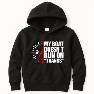 My Boat DoesnT Run On Thanks Boat Owners Kids Hoodie