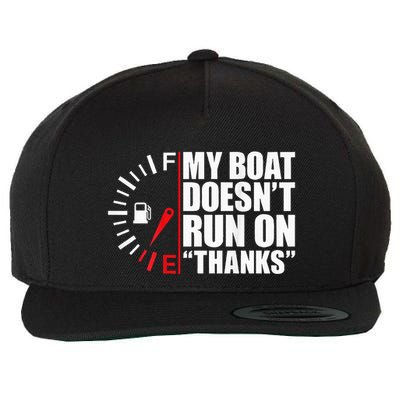 My Boat DoesnT Run On Thanks Boat Owners Wool Snapback Cap