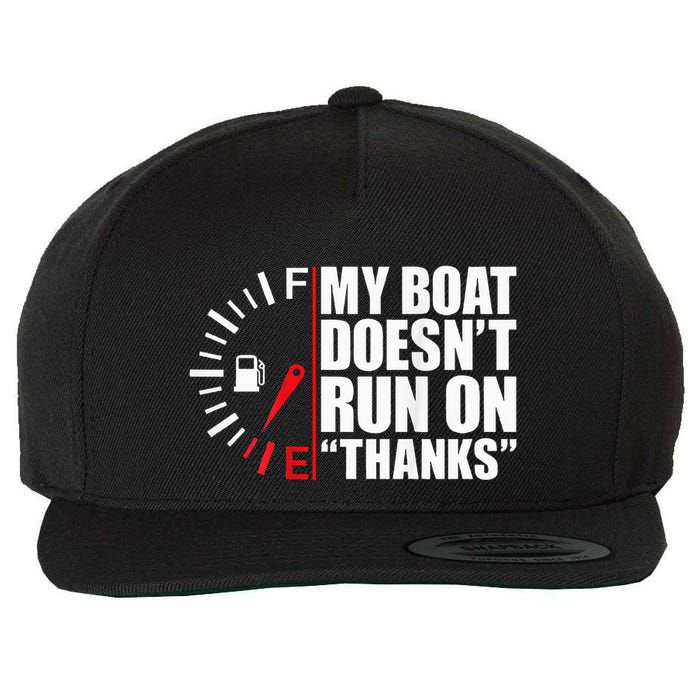 My Boat DoesnT Run On Thanks Boat Owners Wool Snapback Cap