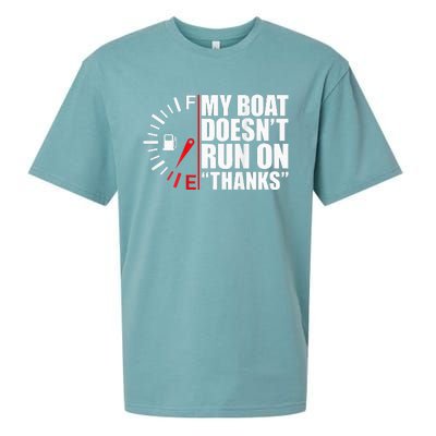 My Boat DoesnT Run On Thanks Boat Owners Sueded Cloud Jersey T-Shirt