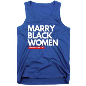 Marry Black Deserve Marriage Love Respect Black Meaningful Gift Tank Top