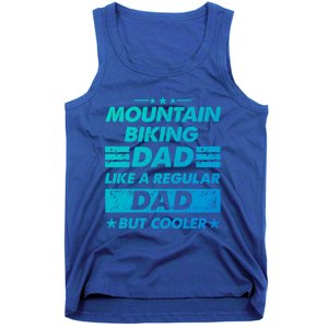 Mountain Biking Dad Like A Regular Dad Funny Mountain Biking Gift Tank Top