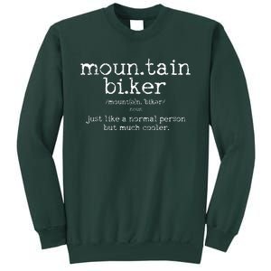 Mountain Biker Definition Funny MTB Downhill Biking Gift Tall Sweatshirt