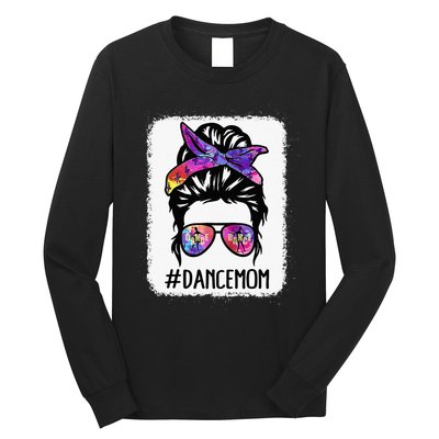 Messy Bun Dance Mom Life Ballet Dancing Mothers Day Long Sleeve Shirt