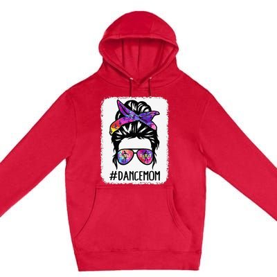 Messy Bun Dance Mom Life Ballet Dancing Mothers Day Premium Pullover Hoodie