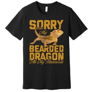 My Bearded Dragon Ate My Homework Bearded Dragon Premium T-Shirt