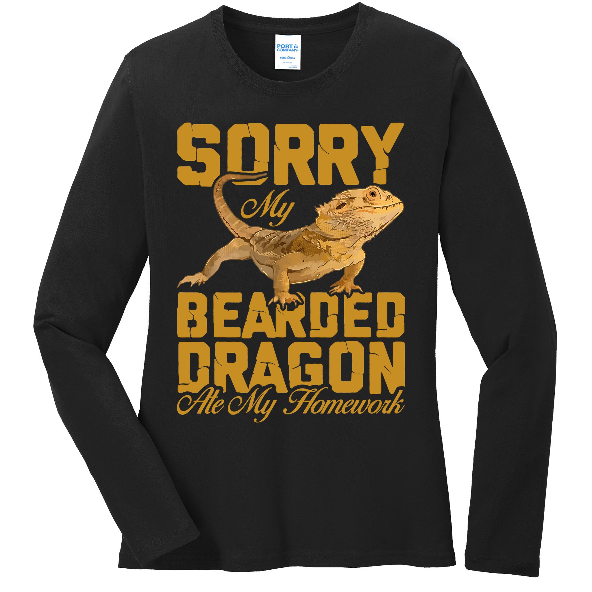 My Bearded Dragon Ate My Homework Bearded Dragon Ladies Long Sleeve Shirt