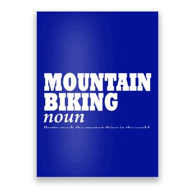 Mountain Biking Definition Biker Funny Mountain Biking Gift Poster