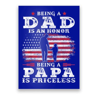 Mens Being Dad Is An Honor Being Papa Is Priceless USA Flag Poster