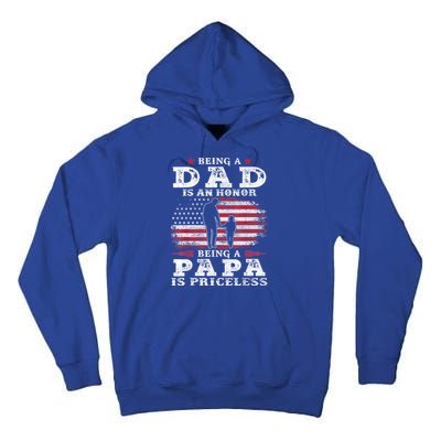 Mens Being Dad Is An Honor Being Papa Is Priceless USA Flag Tall Hoodie