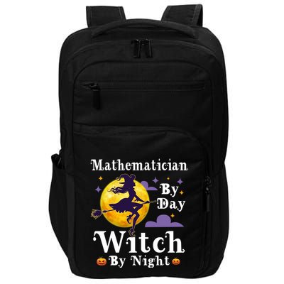 Mathematician By Day Witch By Night Math Halloween Costume Gift Impact Tech Backpack