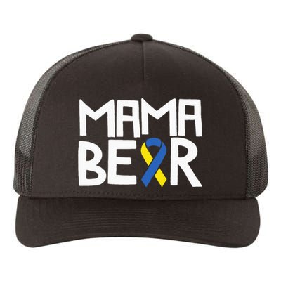 Mama Bear Down Syndrome Awareness Mom T21 Trisomy Yupoong Adult 5-Panel Trucker Hat