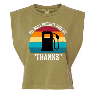 My Boat Doesnt Run On Thanks Gas Money Funny Boating Funny Boat Ownerfdddddd Garment-Dyed Women's Muscle Tee