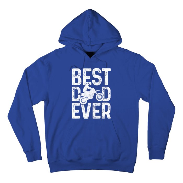 Motocross Best Dad Ever FatherS Day Dirt Bike Mx Biker Gft Gift Hoodie