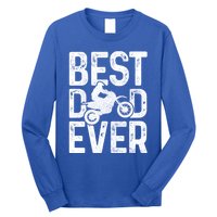 Motocross Best Dad Ever FatherS Day Dirt Bike Mx Biker Gft Gift Long Sleeve Shirt