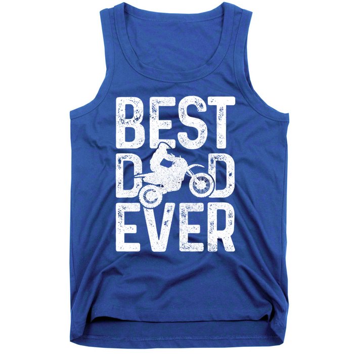 Motocross Best Dad Ever FatherS Day Dirt Bike Mx Biker Gft Gift Tank Top