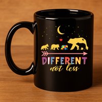 Mama Bear Different Not Less Autism Awareness 11oz C Handle Ceramic Mug